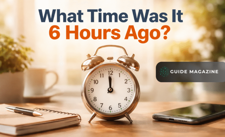 What Time Was It 6 Hours Ago? Quick & Easy Time Calculator Explained what time was it 6 hours ago